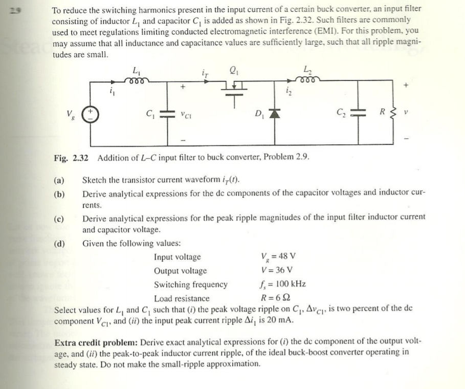 Solved To reduce the switching harmonics present in the