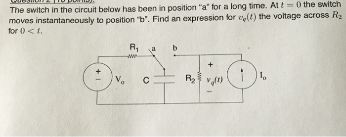 Solved The switch in the circuit below has been in position | Chegg.com