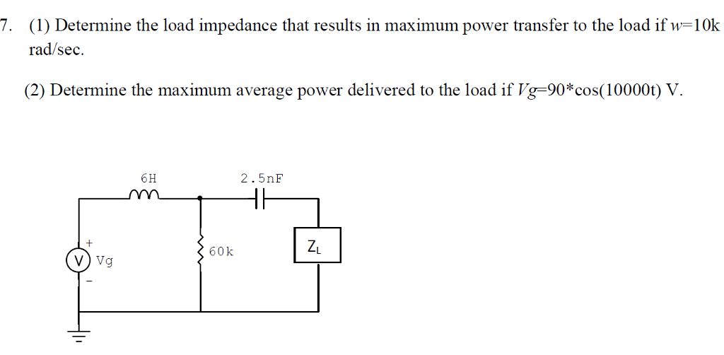 Solved Determine the load impedance that results in maximum | Chegg.com