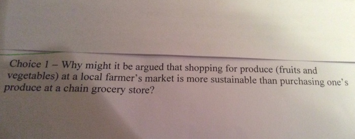 solved-why-might-it-be-argued-that-shopping-for-produce-chegg