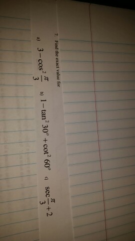 Solved find the exact value for | Chegg.com