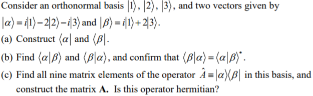 Solved Consider an orthonormal basis | 1시2), 13), and two | Chegg.com