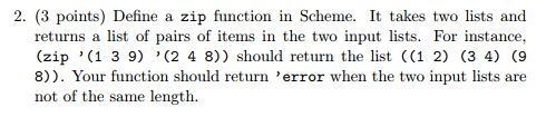 Solved Define A Zip Function In Scheme. It Takes Two Lists | Chegg.com