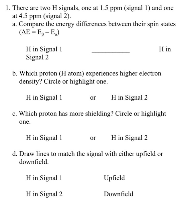Solved There are two H signals, one at 1.5 ppm (signal 1)