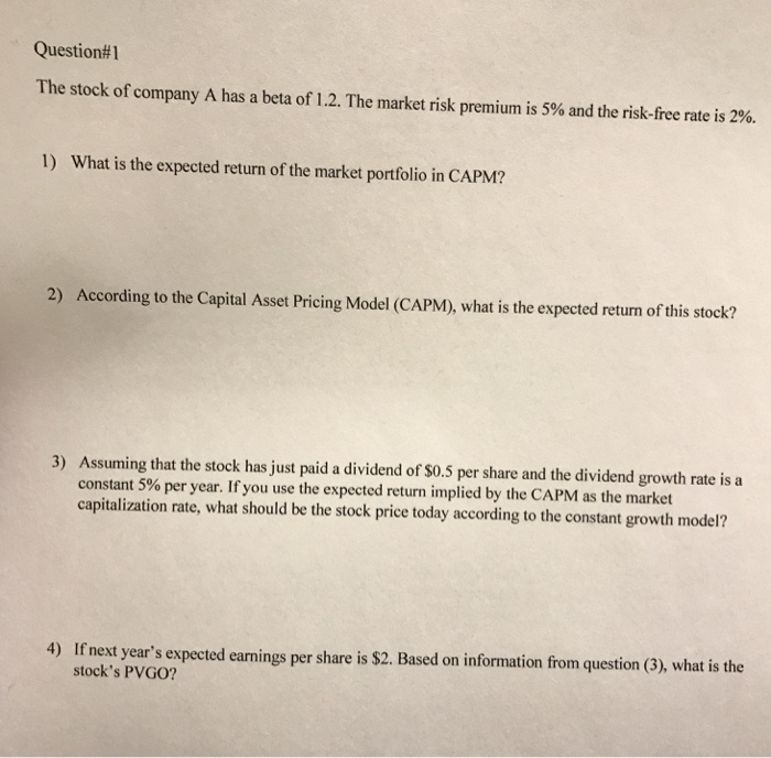 Solved The stock of company A has a beta of 1.2. The market