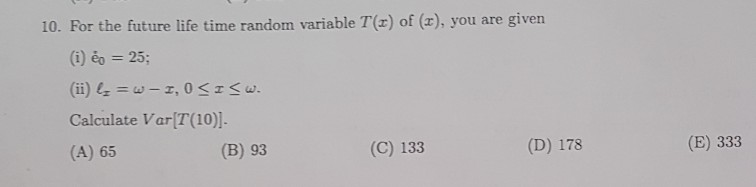 Solved 10. For the future life time random variable T(x) of | Chegg.com