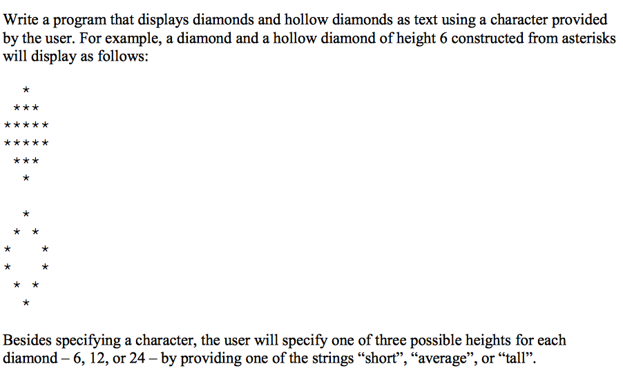 Solved Write a program that displays diamonds and hollow | Chegg.com