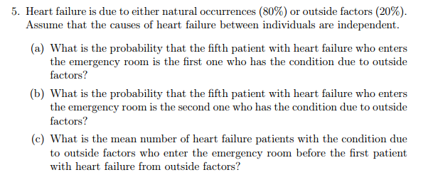 Solved Heart failure is due to either natural occurrences | Chegg.com