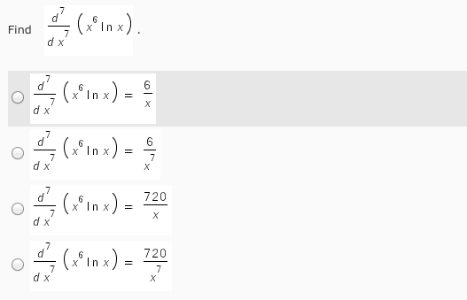 Solved Find d^7/dx^7 (x^6 ln x) d^7/dx^7 (x^6 ln x) = 6/x | Chegg.com