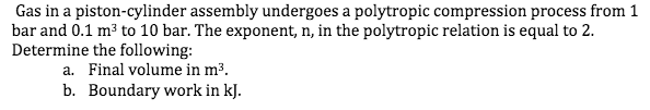 Solved Gas in a piston-cylinder assembly undergoes a | Chegg.com