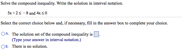 Solved Solve the compound inequality. Write the solution in | Chegg.com