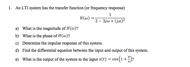 Solved 1. An LTI system has the transfer function (or | Chegg.com