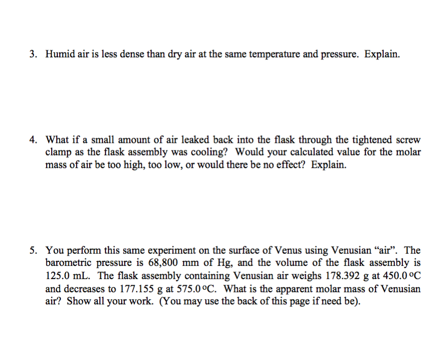 Solved 3. Humid air is less dense than dry air at the same