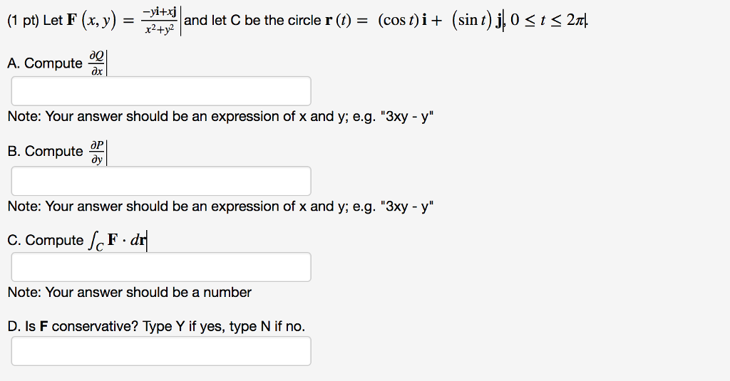 Solved Let F X Y Yi Xj X 2 Y 2 And Let C Be The