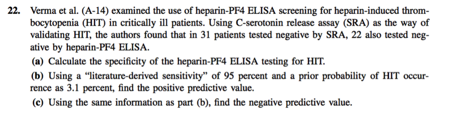 Verma et al. (A-14) examined the use of heparin-PF4 | Chegg.com