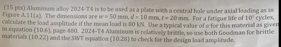 Solved Aluminum alloy 2024-T4 is to be used as a plate with | Chegg.com