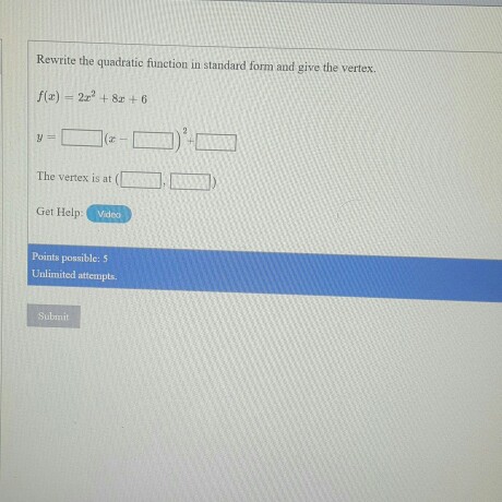 Solved Rewrite the quadratic function in standard form and  Chegg.com