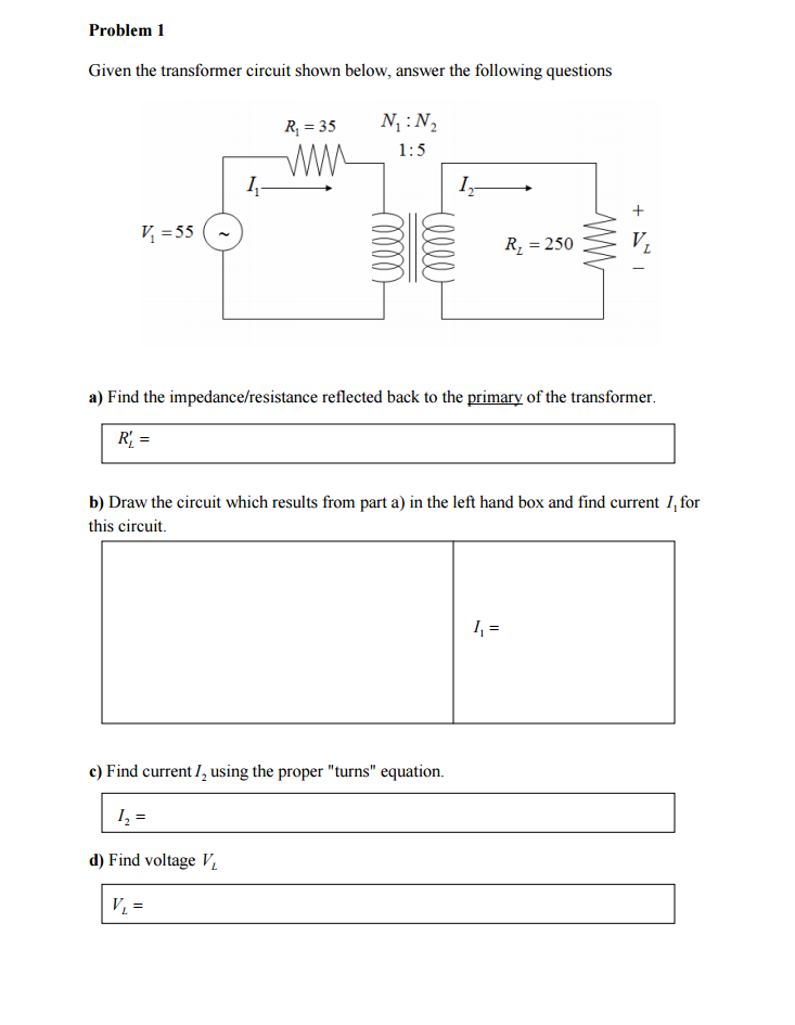 Solved Given the transformer circuit shown below, answer the | Chegg.com