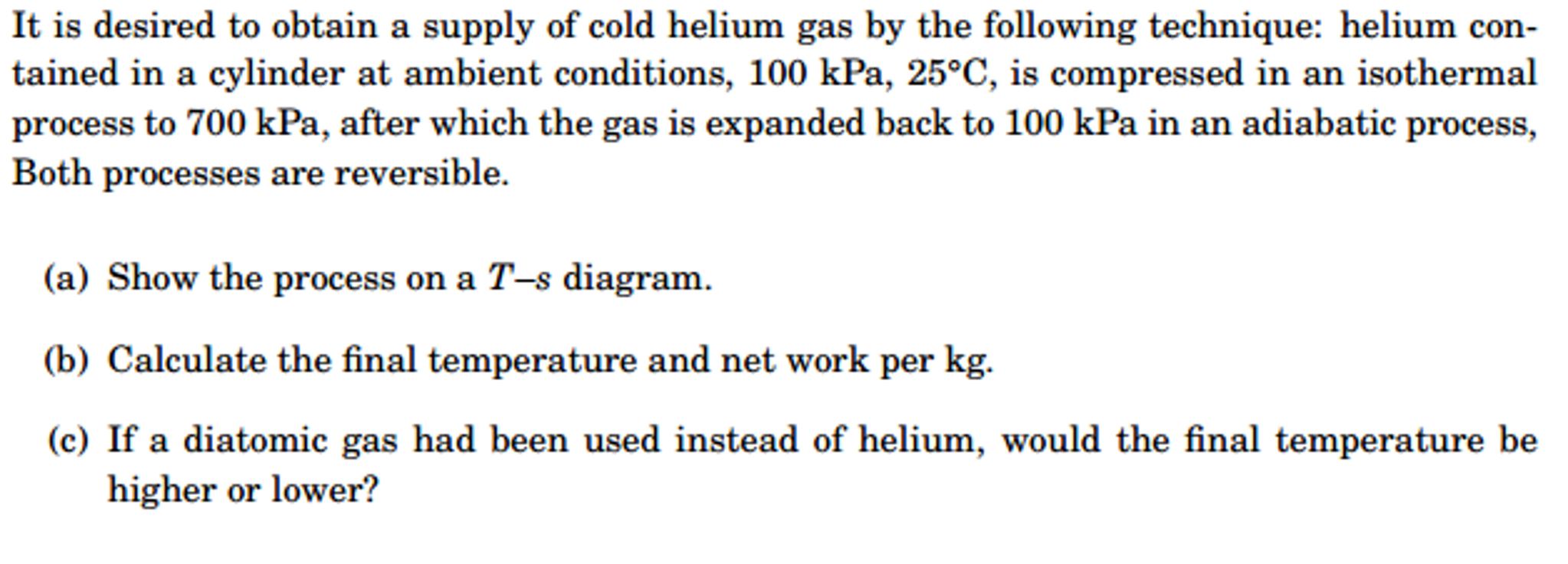 Solved It is desired to obtain a supply of cold helium gas | Chegg.com