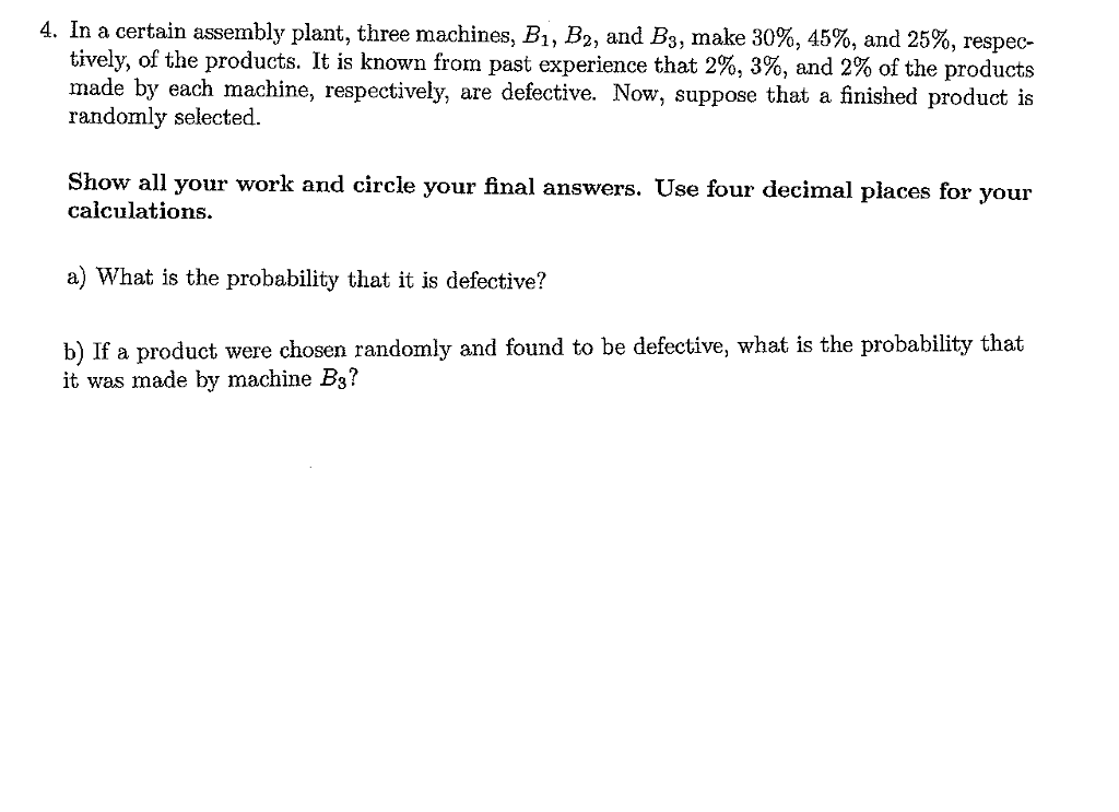 Solved In A Certain Assembly Plant, Three Machines, B_1, | Chegg.com