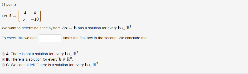 Solved Let A = [-4 5 4 -10]. We want to determine if the | Chegg.com