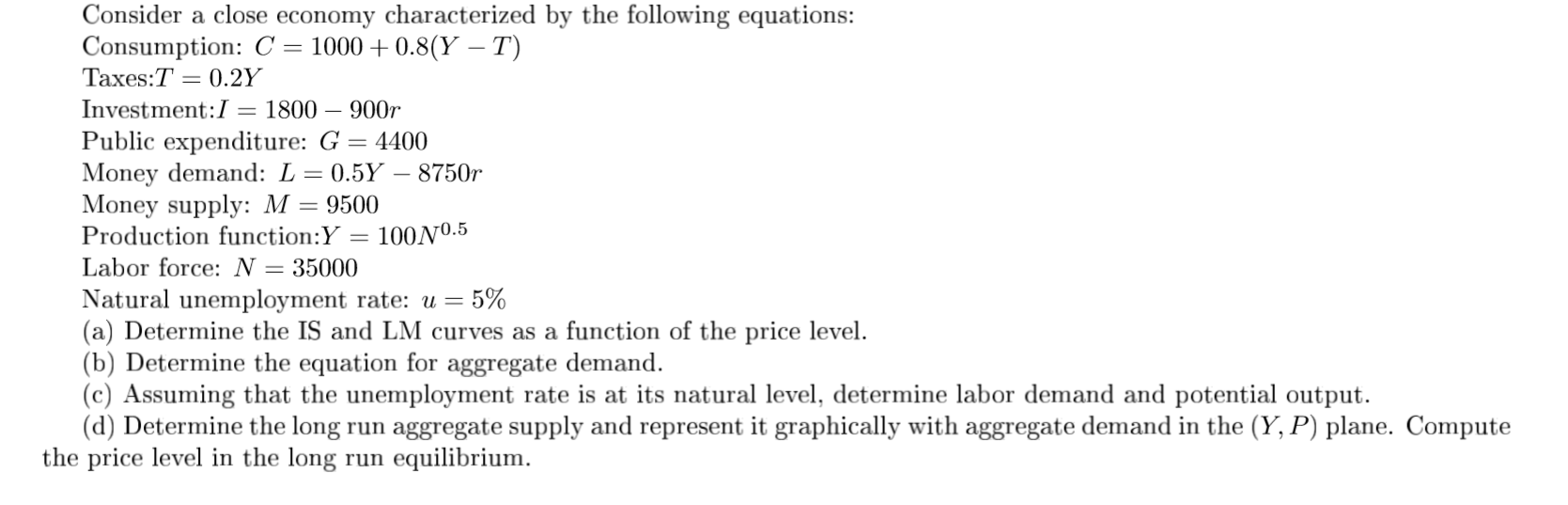 solved: all else equal, a decrease in aggregate... Solved Aggregate demand and supply. (a) Determine the IS | Chegg.com