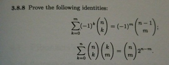 Solved 3.8.8 Prove the following identities: n -1 k=0 rn k=0 | Chegg.com