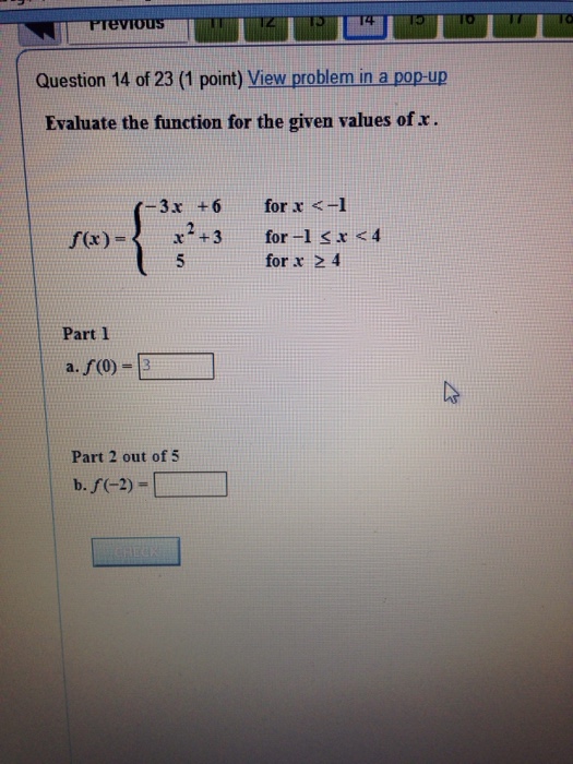 Solved Evaluate The Function For The Given Values Of X F X