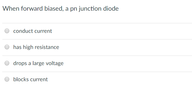 Solved When forward biased, a pn junction diode conduct | Chegg.com