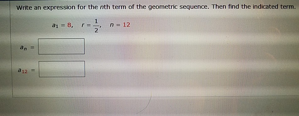 Solved Write an expression for the nth term of the geometric | Chegg.com