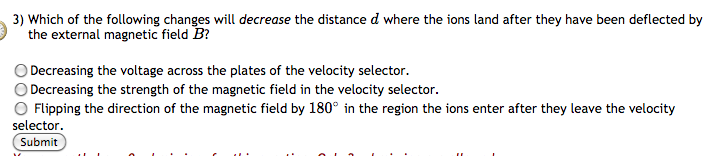 Solved 3) Which of the following changes will decrease the | Chegg.com