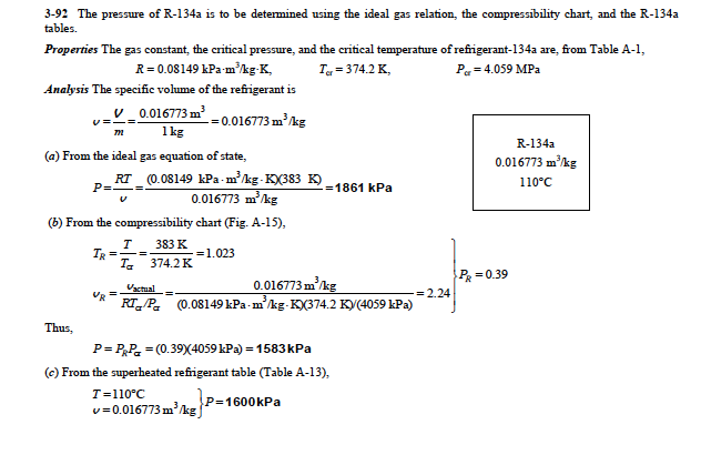 Solved Water, when analyzed like R-134a in problem 3-92, has