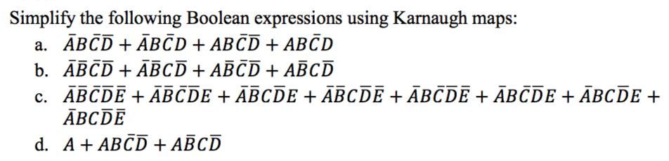 Solved Simplify the following Boolean expressions? using | Chegg.com