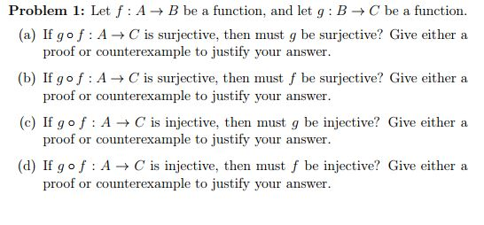 Solved Problem 1: Let F : A → B Be A Function, And Let G : B | Chegg.com