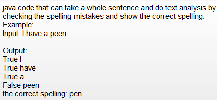 Solved Java code that can take a whole sentence and do text | Chegg.com