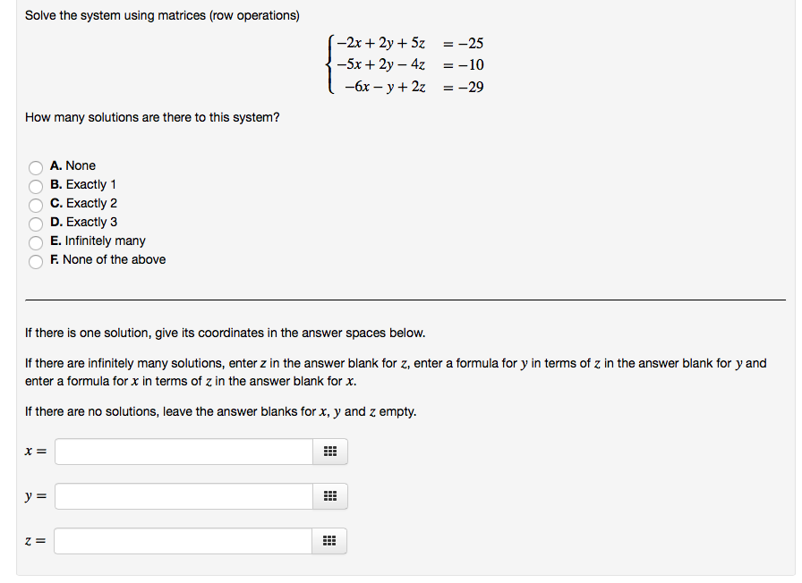 Solved Solve the system using matrices row operations Chegg