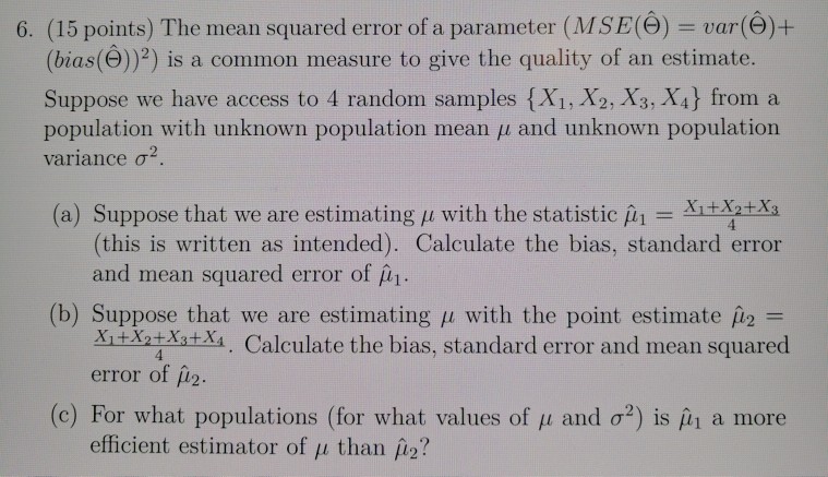 Solved The mean squared error of a parameter (MSE (theta) = | Chegg.com