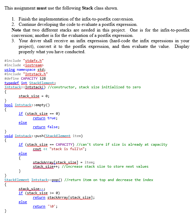 In C++, use the following Stack class shown to | Chegg.com