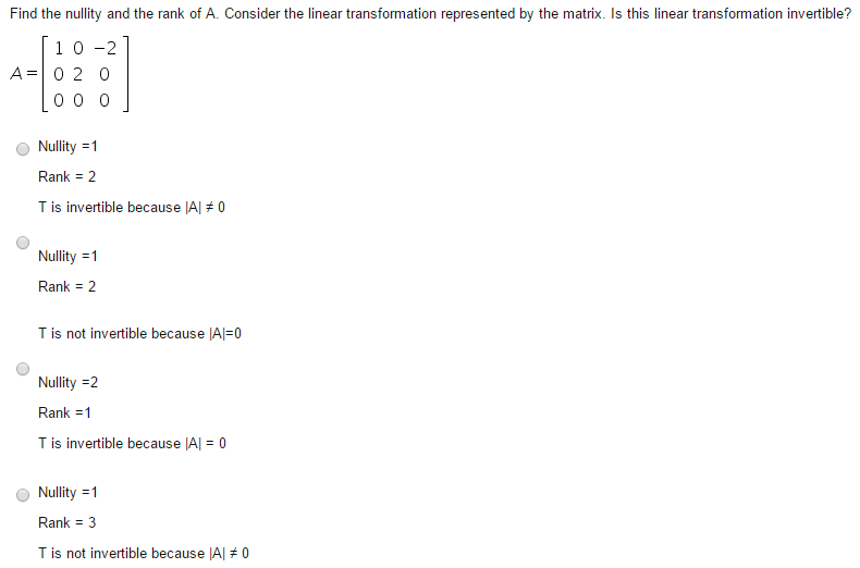 Solved Find the nullity and the rank of A. Consider the | Chegg.com