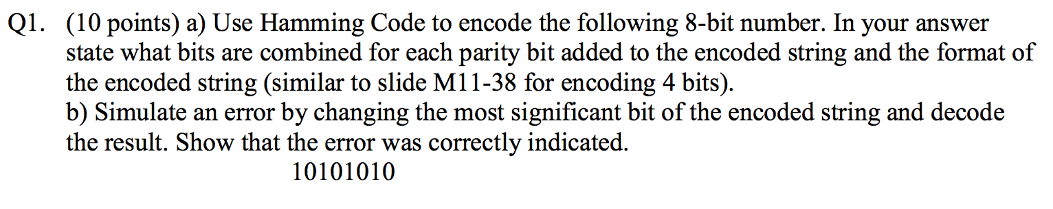 Use Hamming Code to encode the following 8-bit | Chegg.com