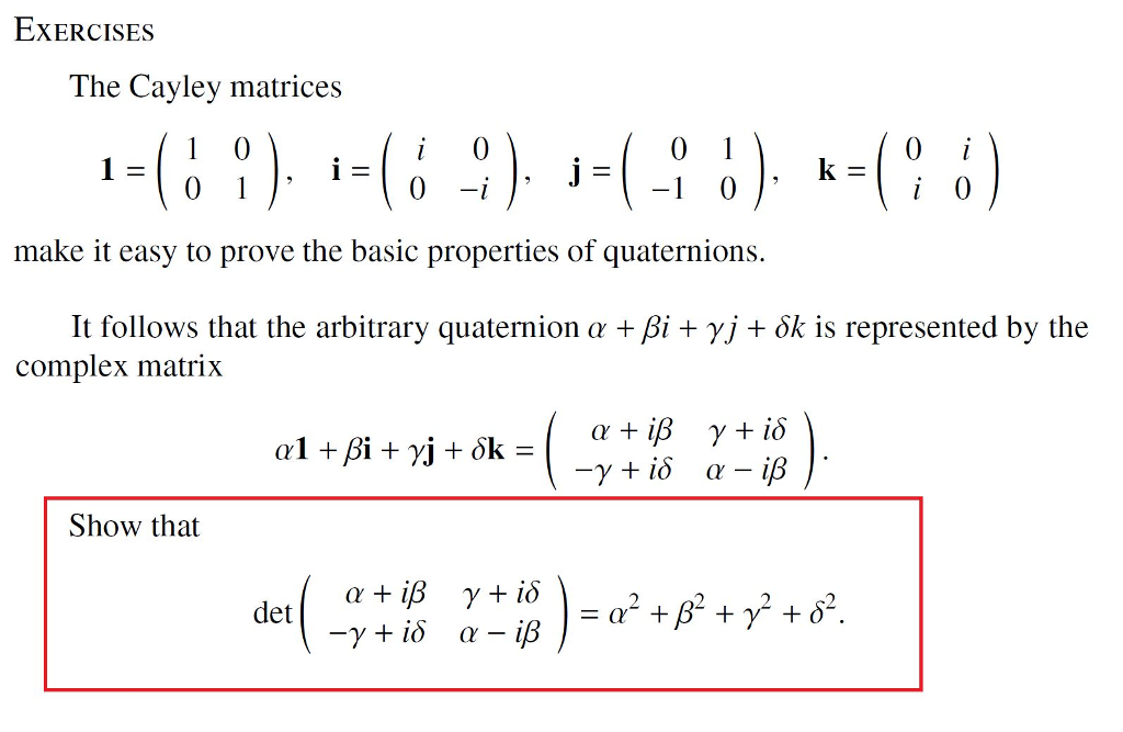 Solved The Cayley matrices 1 = (1 0 01), i = (i 0 0 -i), | Chegg.com