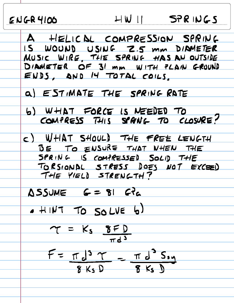 Solved A HELICAL COMPRESSION SPRING IS WOUND USING 2.5 MM