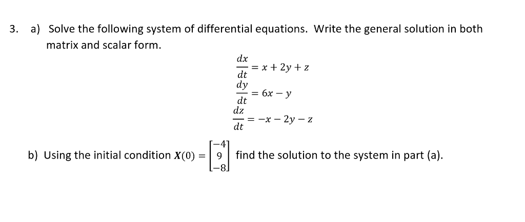 Solved Solve The Following System Of Differential Equations