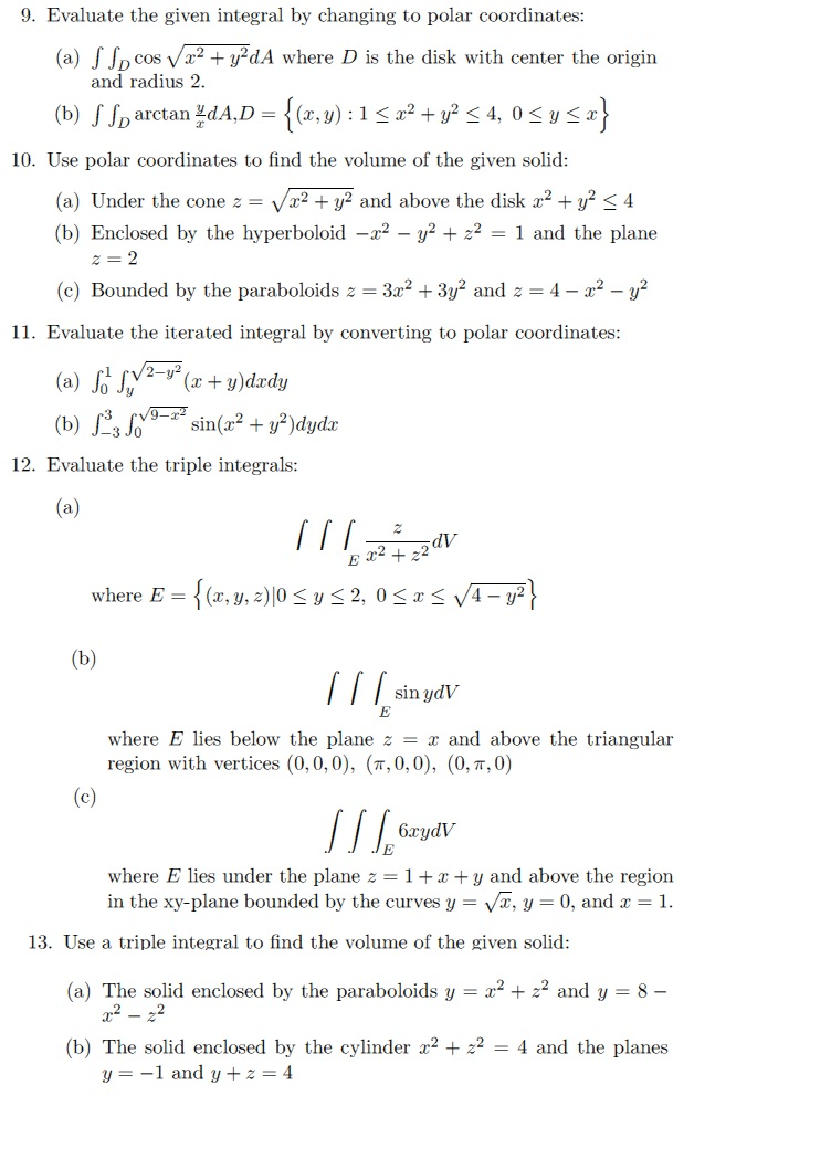 Solved Evaluate the given integral by changing to polar | Chegg.com