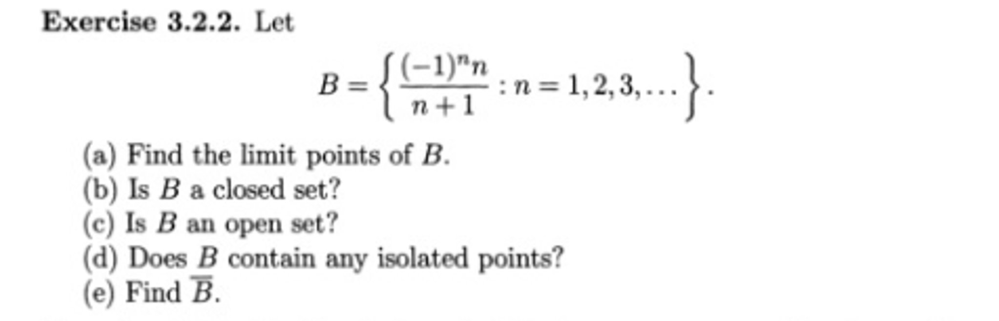 Solved Let B = {(-1)^n N/n + 1: N = 1, 2, 3, ...}. Find | Chegg.com