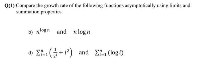 Solved Q(1) Compare the growth rate of the following | Chegg.com