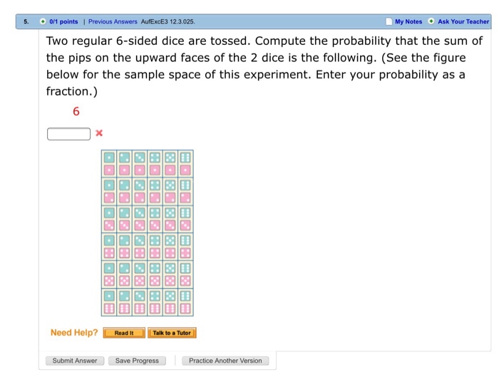 Solved Two regular 6sided dice are tossed. Compute the