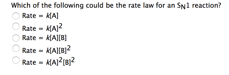 Solved Which Of The Following Could Be The Rate Law For An | Chegg.com