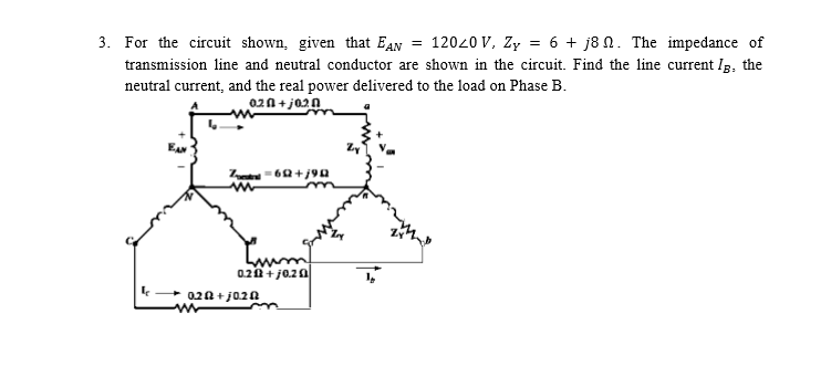 Solved For the circuit shown, given that E_AN = 120 0 V, | Chegg.com