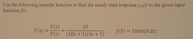Solved Use the following transfer function to find the | Chegg.com